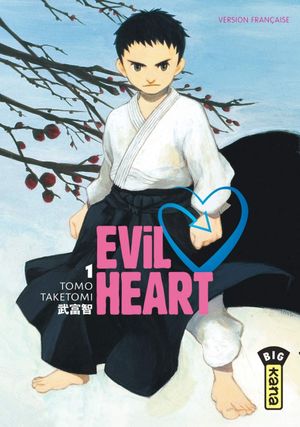 Evil Heart, tome 1