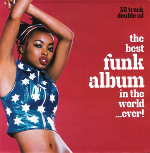 The Best Funk Album in the World... Ever!