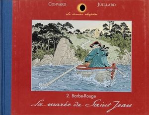 Barbe-Rouge : La Marée de Saint Jean - Le Dernier Chapitre, tome 2