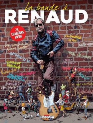 La Bande à Renaud : 25 chansons en BD
