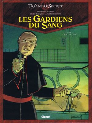 Ordo ab chao - Les Gardiens du sang, tome 4