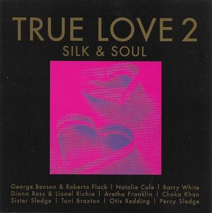 True Love 2: Silk & Soul