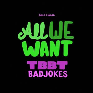 All We Want (Single)