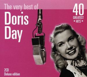The Very Best of Doris Day: 40 Greatest Hits
