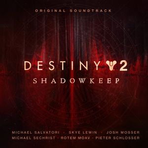 Destiny 2: Shadowkeep Original Soundtrack (OST)
