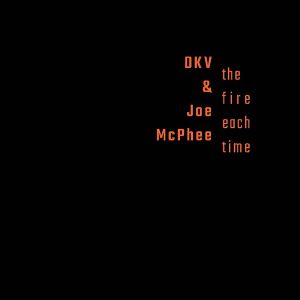 The Fire Each Time (Live)