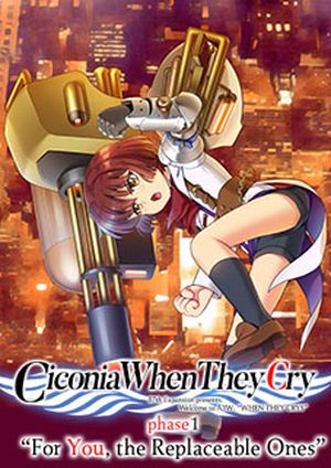 Ciconia When They Cry - Phase 1: For You, the Replaceable Ones