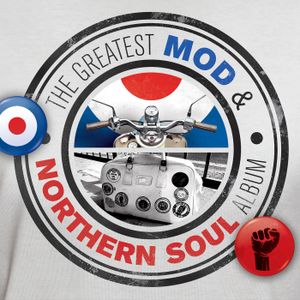 The Greatest Mod & Northern Soul Album