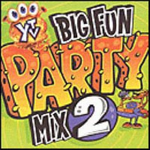 YTV Big Fun Party Mix 2