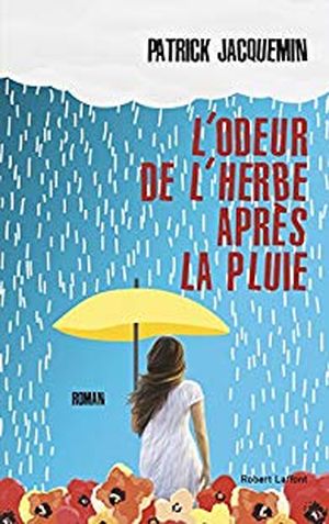 L'odeur de l'herbe après la pluie