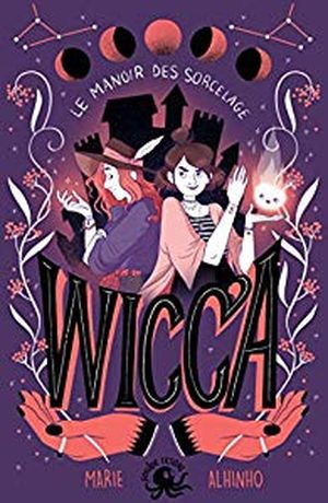 Wicca, Le Manoir des Sorcelage