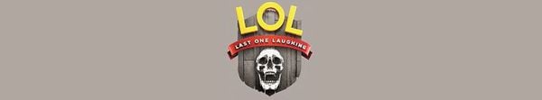 LOL: Last One Laughing
