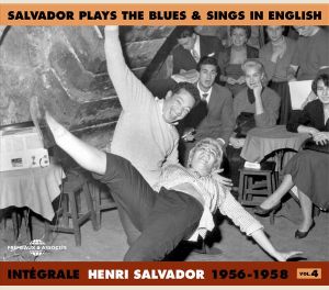 Intégrale, Volume 4: 1956-1958 : Salvador Plays the Blues & Sings in English