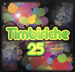 Timbiriche 25 - Todo El Reencuentro