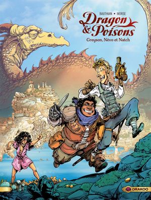 Greyson, Nevo et Natch - Dragon & poisons, tome 1