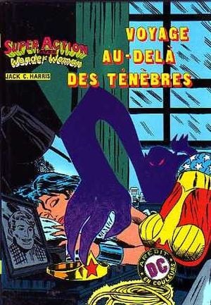 Voyage au-delà des ténèbres - Super Action avec Wonder Woman, tome 11