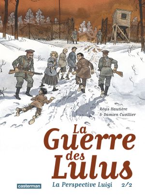 La Guerre des Lulus : 1916 - La Perspective Luigi 2/2, tome 2