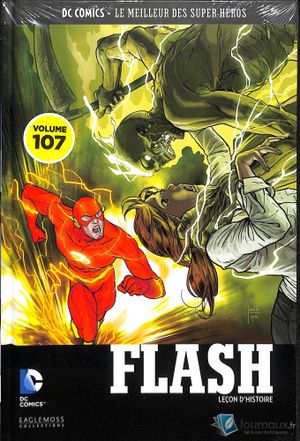 Flash : Leçon d'histoire - DC Comics, Le Meilleur des Super-Héros, tome 107
