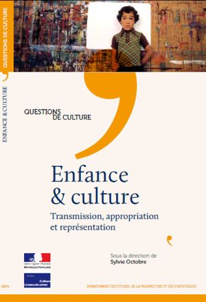 Enfance & culture: transmission, appropriation et représentation