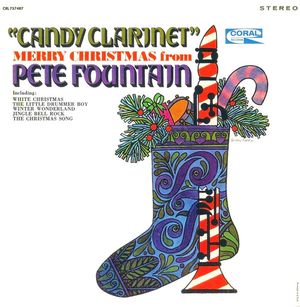 Candy Clarinet: Merry Christmas From Pete Fountain