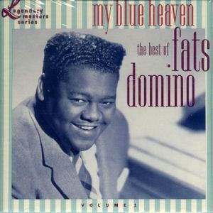 My Blue Heaven: The Best of Fats Domino, Volume 1