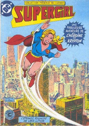 L'étrange revanche de Léna Luthor - Supergirl (Sagédition - Présence de l'avenir), tome 1