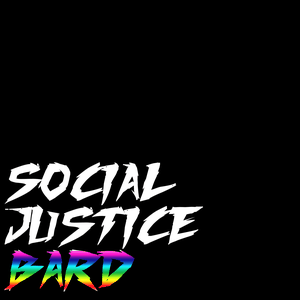 Social Justice Bard