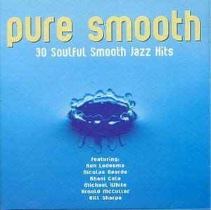 Pure Smooth: 30 Soulful Jazz Hits