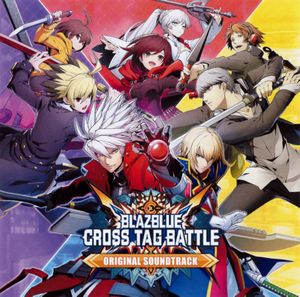 BLAZBLUE CROSS TAG BATTLE Original Soundtrack (OST)