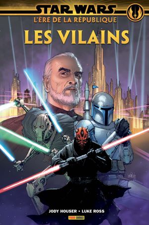 Star Wars - L'Ère de la République : Les Vilains