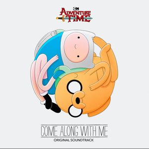 Adventure Time: Come Along With Me (Music from the Original TV Series) (OST)