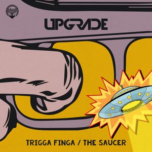 Trigga Finga / The Saucer (Single)