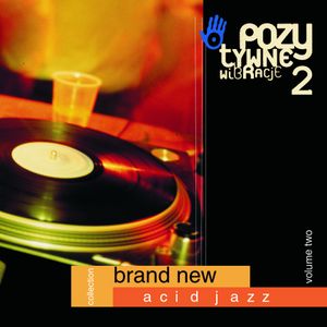 Pozytywne wibracje, Volume 2: Brand New Acid Jazz