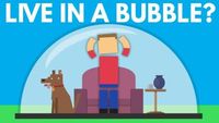 Could You Survive Trapped In A Bubble?