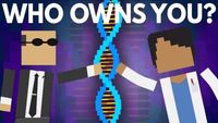 Who Owns Your DNA? (YOU DON'T)