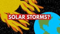 What If a Giant Solar Storm Hit Earth?