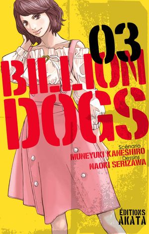 Billions Dogs, tome 3