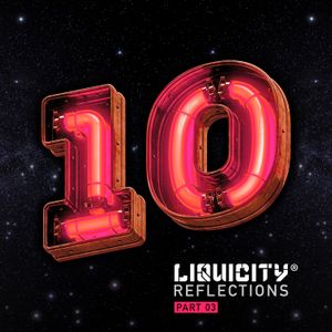 Liquicity Reflections, Part 03