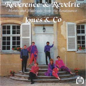 Reverence & Revelrie: Motets and Madrigals From the Renaissance