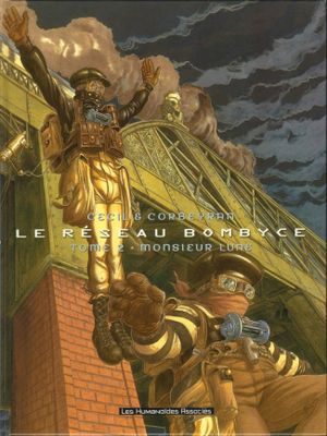 Monsieur Lune - Le Réseau Bombyce, tome 2