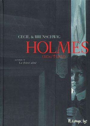 Le Frère aîné - Holmes, tome 5