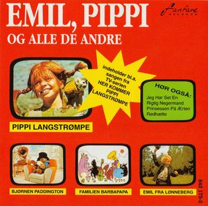 Emil, Pippi Og Alle De Andre