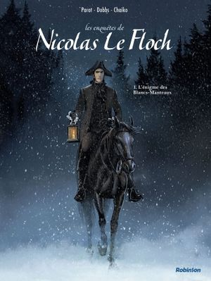 L'Énigme des blancs-manteaux - Les Enquêtes de Nicolas Le Floch, tome 1