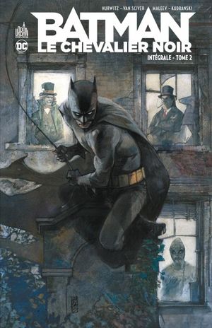 Batman Le Chevalier Noir intégrale tome 2