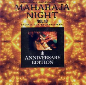 Maharaja Night Vol.10 Special Non-Stop Disco Mix Anniversary Edition