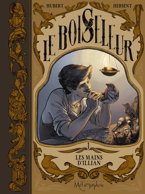 Les Mains d'Illian - Le Boiseleur, tome 1
