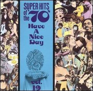 Super Hits of the '70s: Have a Nice Day, Vol. 19