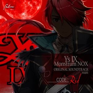 Ys IX Monstrum NOX ORIGINAL SOUNDTRACK mini CODE:Red (OST)