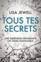 Tous tes secrets