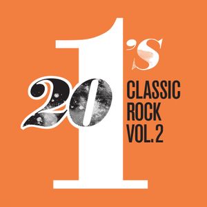 20 #1’s: Classic Rock, Vol. 2